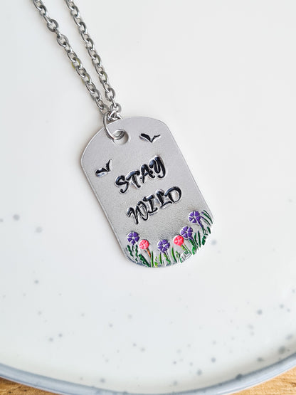 'Stay Wild' Hand Stamped Necklace
